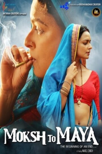 Moksh-To-Maya-2018-Hindi