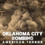 Oklahoma-City-Bombing-American-Terror-2025